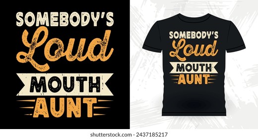 Funny Nephew Retro Vintage Mom and Aunt T-shirt Design