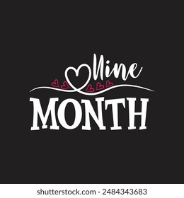 Funny nine month shirt design