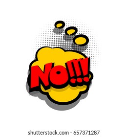 Funny NO comic book letters cartoon text dialog, colored cloud. Abstract creative hand drawn vector exclusive font bubble. Speech balloon halftone dot background pop art style comic text, cartoon font