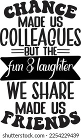Funny Office Coffee Mug Quotes and Slogan for Print on Demand Industry. Black Typographic Saying on White Background for Ready to Print on Coffee or Tea Mug and other household accessories.