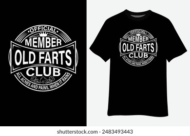 Funny Official Member Old Farts Club T-Shirt Design