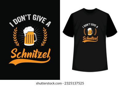 Funny Oktoberfest T-shirt perfect to wear at a beer festival on October. I don't give a schnitzel - Funny sausage jokes for bavarian German beer parties. 