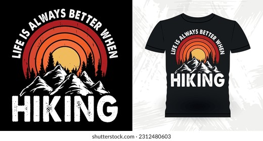 Funny Outdoor Adventure Lover Mountain Nature Retro Vintage Hiking T-shirt Design