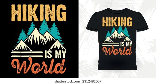 Funny Outdoor Adventure Lover Mountain Nature Retro Vintage Hiking T-shirt Design