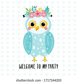 Funny owl cartoon character in vector.  Owl decorated with flowers and inscription welcome to my party with polka dots background. Childrens illustration.