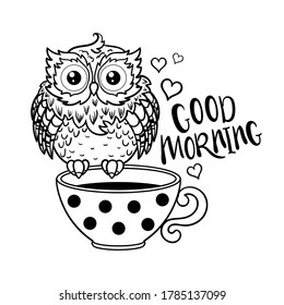 Funny owl on a cup line sketch. The inscription on the cup of coffee. Black and white. 
For the design of prints, posters, coloring books, cards, stickers, badges and so on. Hand drawn vector illustra