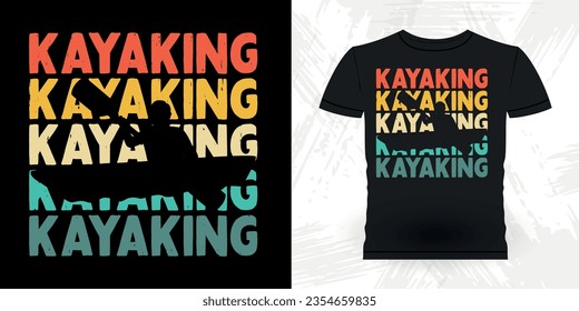 Funny Paddling Boat Retro Vintage Kayaking T-shirt Design