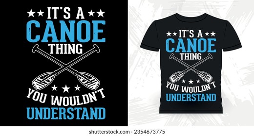 Funny Paddling Boat Retro Vintage Kayaking T-shirt Design