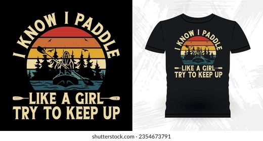 Funny Paddling Boat Retro Vintage Kayaking T-shirt Design