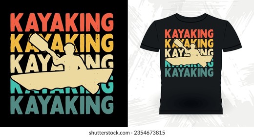 Funny Paddling Boat Retro Vintage Kayaking T-shirt Design