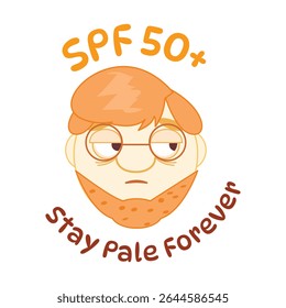 Funny pale redhead boy cartoon with glasses, SPF 50 text, and Stay Pale Forever slogan