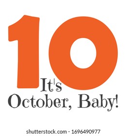 A funny phrase about the month of the year. Creative design on a light background for printing on clothes and things.