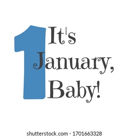 A funny phrase about the month of the year. Creative design on a light background for printing on clothes and things. Baby, it's such a month now.