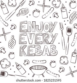 Funny phrase "Enjoy every kebab"-black and white lettering in chopped letters in line style with bbq and grill icons around-sausages, meat, knives, vegetables, shish, dispensing fork, etc.