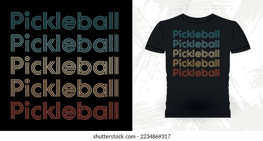 Funny Pickleball Player Sports Pickleball Retro Vintage Pickleball T-shirt Design