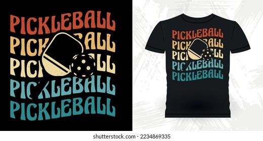 Funny Pickleball Player Sports Pickleball Retro Vintage Pickleball T-shirt Design