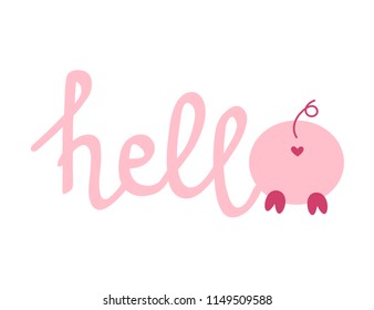 Funny pig back and lettering "Hello" for your design. Symbol of the new year 2019