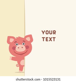 Funny pig looks out from behind field for your text. Template for card, invitation or greeting.
