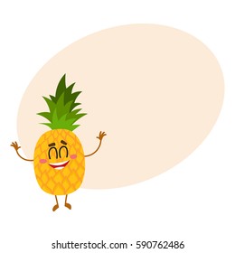 Funny pineapple character standing with raised hands and closed eyes, cartoon vector illustration with place for text. Funny pineapple character, mascot standing upright with raised hands