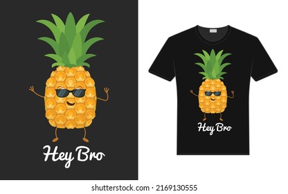 Funny pineapple in sunglasses. Hey bro slogan. Print on T-shirts, card, poster and souvenirs. Global swatches vector illustration. Children's simple style print.