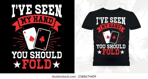 Funny Poker Card Casino Jugador Retro Vintage Poker Diseño de camisetas