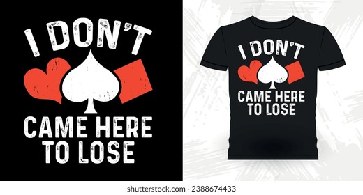 Funny Poker Card Casino Player Retro Vintage Poker T-shirt Design