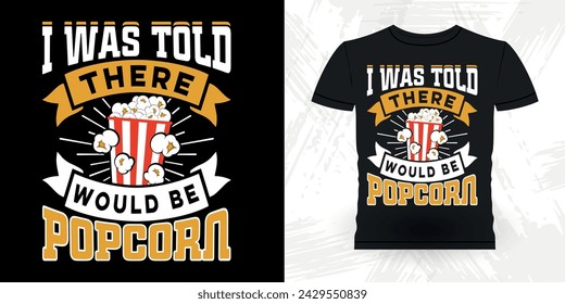 Funny Popcorn Cinema Snack Retro Vintage Popcorn T-shirt Design