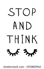 Funny and positive motivation quote. Hand drawn illustration  text. Creative art work. Actual  drawing eye and lashes