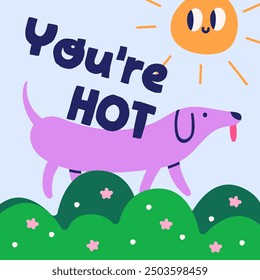Funny post card design, cute dog, happy summer sun. Puppy walking in nature, playful quirky childish comic style. Creative square postcard, background with hot phrase. Flat vector illustration
