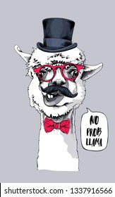 Funny poster. Alpaca with a mustaches in a gentleman top hat, bow-tie and in a glasses. No prob llama! - lettering quote. Humor card, t-shirt composition, hand drawn style print. Vector illustration.