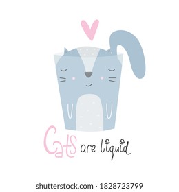 Funny poster with cartoon cat. Cats are liquid