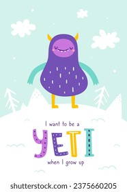 Funny print with cute yeti. Scandinavian poster with abstract colorful yeti and hand written text.