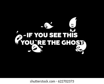 Funny print for a t-shirt with ghosts on a black background