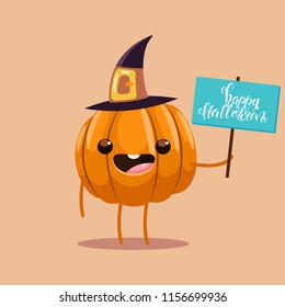 Funny pumpkin character in a witch costume and sign with text Happy Halloween. Vector cartoon illustration isolated on background.