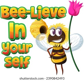 A funny pun of the word 'bee-lieve' illustrated with a cute bee cartoon