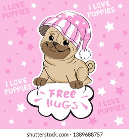 Funny puppy pug  in a hat and the inscription free hugs on a pink background