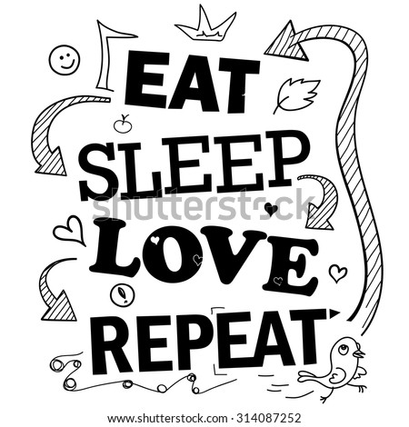 Download Funny Quote About Life Eat Sleep Stock Vector (Royalty ...