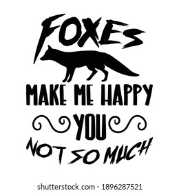 Funny Quote Fox vector text and illustration