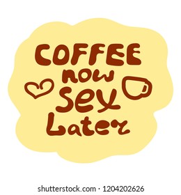 Funny quote. Hand drawn vector lettering illustration for postcard, social media, t shirt, print, wear, stickers, posters design.