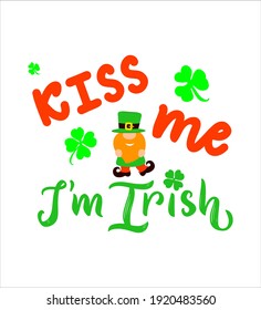 Funny quote Kiss me I'm Irish with gnome, hat, clover leaf. St Patricks holiday concept.Template for greeting card, poster, t shirt print. Hand lettering phrase for traditional festival