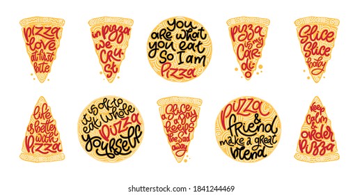 Funny quote on pizza slices cologful set. Vector design elements for t-shirts, bags, posters, cards, stickers and menu