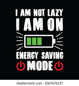 Funny Quote and saying Energy Saving Mode