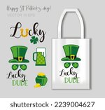 Funny quote for st Patrick s day - lettering LUCKY DUDE with Shamrock, beer, a hat and a pot of coins for T-shirts, bags and other