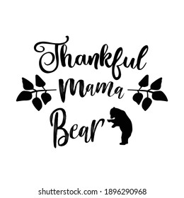 Funny Quote Vector Mama Bear Text