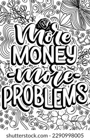 Funny Quotes Design page, Adult Coloring page design, anxiety relief coloring book for adults.motivational quotes coloring pages design. inspirational words coloring book pages design.