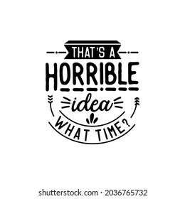 Funny quotes svg design vector