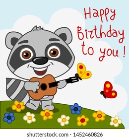 Funny raccoon with guitar sings a song happy birthday to you