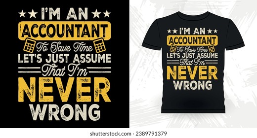 Funny Retired Accounting Auditor Retro Vintage Accountant T-shirt Design