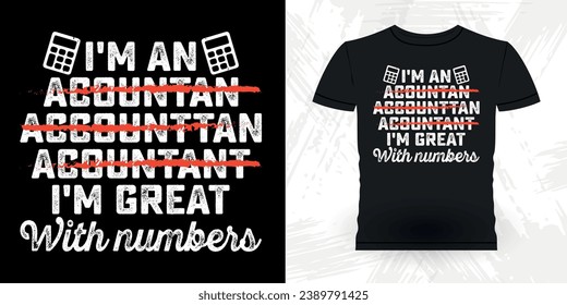 Funny Retired Accounting Auditor Retro Vintage Accountant T-shirt Design