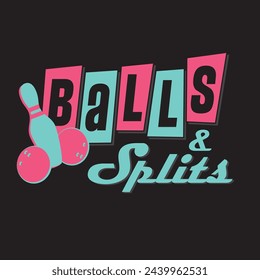 Funny Retro Bowling Logo Balls and Splits